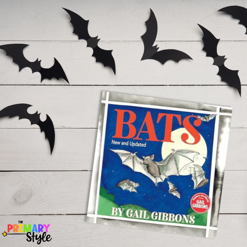 Bats by Gail Gibbons is a great book to use for your initial introduction of this topic. 