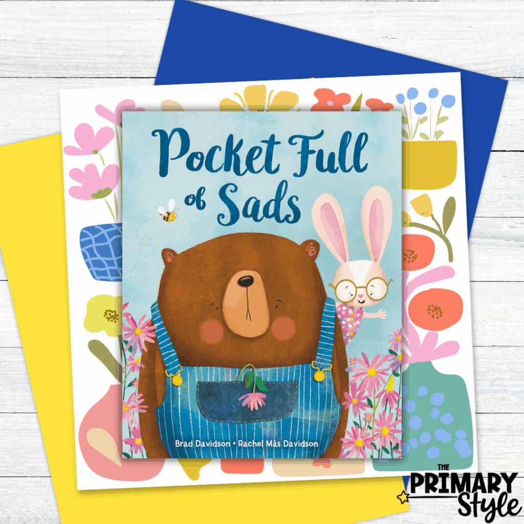 Help students work through big emotions like sadness with picture books like "Pocket Full of Sads."