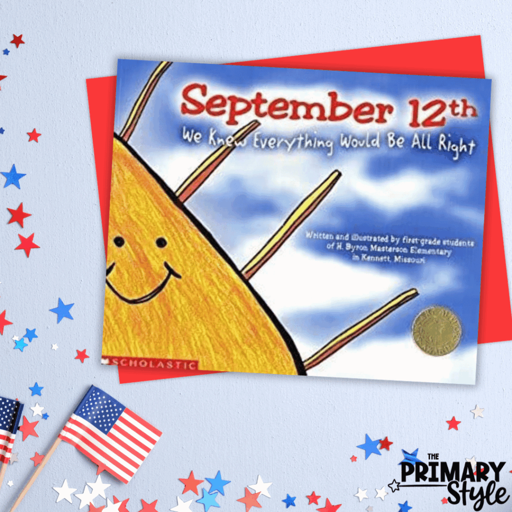 This picture book about patriot day was written by elementary students and is a great way to remember September 11th through the view of children.